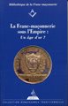 Franc-maçonnerie sous l'empire : Un âge d'or ?