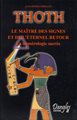 Thoth. Le maître des signes et de l'éternel retour