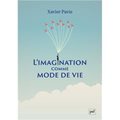 L'imagination comme mode de vie