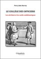 collège des officiers (Le). Les attributs et les outils emblématiques