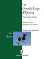 Tous les rituels de La Grande Loge d'Ecosse, 4e édition