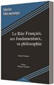 Le rite français, ses fondamentaux, sa philosophie