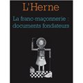 La Franc-maçonnerie - Documents fondateurs