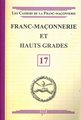 Franc-maçonnerie et hauts grades - CFM N°17