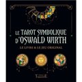 Tarot symbolique d'Oswald Wirth - Coffret: le livre & le jeu original