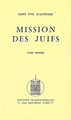 Mission des Juifs - Tome I et Tome II