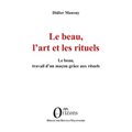 Le beau, l'art et les rituels