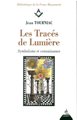 Les Tracés de lumière : Symbolisme et connaissance