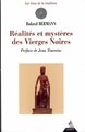 Réalités et mystères des Vierges Noires