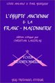 EGYPTE ANCIENNE ET LA FRANC-MACON.