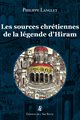 Les sources chrétiennes de la légende d'Hiram