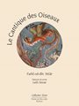 Le Cantique des Oiseaux de Farîd od-dîn ?Attâr - Traduction versifiée de Leili Anvar