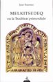 Melkitsedeq ou la Tradition primordiale
