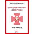 LSM N° 90 - PAROLE PERDUE ET SACRIFICE - DU MAÎTRE HIRAM AU CH. R+