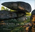 Chemin de Pierres - Roches et mégalithes de France