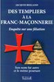 Templiers à la Franc-Maçonnerie (Des) - (Ed Trajectoire)
