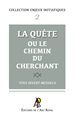 ENJEUX #02 : La Quête ou le chemin du cherchant