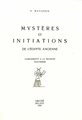 Mystères et initiations de l'Egypte ancienne