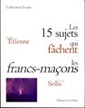 Les 15 sujets qui fâchent les francs-maçons