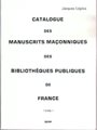 Catalogue des Manuscrits Maçonniques T I