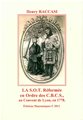 La S.O.T. Réformée en Ordre des C.B.C.S. au convent de Lyon en 1778