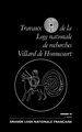 Travaux  Loge Villard de Honnecourt n° 42 - 2ème Ed