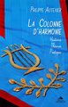 La Colonne d'harmonie ; histoire, théorie, pratique