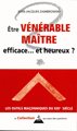 Etre Vénérable Maître efficace... et heureux ?