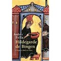 Hildegarde de Bingen - Corps et âme en Dieu