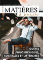 Matières à penser (revue) n°11 - Quêtes philosophiques, sociétales et littéraires