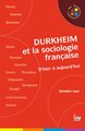 Durkheim et la sociologie française. D'hier à aujourd'hui