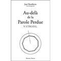 Au-delà de la parole perdue - V.I.T.R.I.O.L.