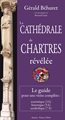 La Cathédrale de Chartres révélée (IIIe édition)