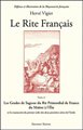 Le Rite Français - T4 Les Grades de Sagesse - du Maître à l’Élu