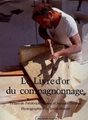 LIVRE D'OR DU COMPAGNONAGE