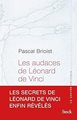 Les audaces de Léonard de Vinci