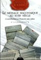 Le message maçonnique au XVIIIe siècle