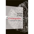 COSMOGONIES : LA PRÉHISTOIRE DES MYTHES