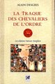 La traque des chevaliers de l'Ordre