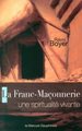 La Franc-maçonnerie une spiritualité vivante