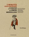 3 minutes pour comprendre la signification et le symbolisme des contes merveilleux