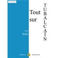 TOUT SUR TUBALCAIN