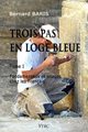 Trois Pas en Loge Bleue - Tome 1 : Fondamentaux du rite Français (2ème édition 2019)