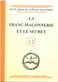 Franc-maçonnerie  et le secret - CFM N°12