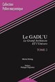 GADL'U Tome 2 : Le Grand Architecte ET l'Univers