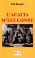 L'Acacia m'est connu