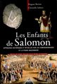 Les Enfants de Salomon - Approches historiques et rituelles sur les compagnonnages et la franc-maçonnerie