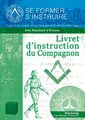 Livret d'instruction du Compagnon - Rite Standard d'Écosse (RSE)