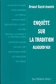 Enquête sur la tradition aujourd'hui