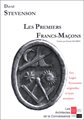 Les premiers Franc-Maçons : Les Loges écossaises originelles et leurs membres